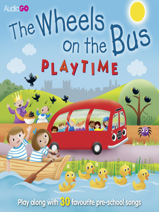 Title details for Wheels on the Bus Playtime by Anonymous - Available